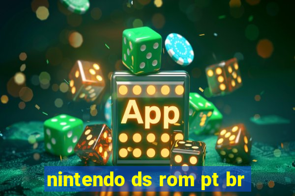 nintendo ds rom pt br